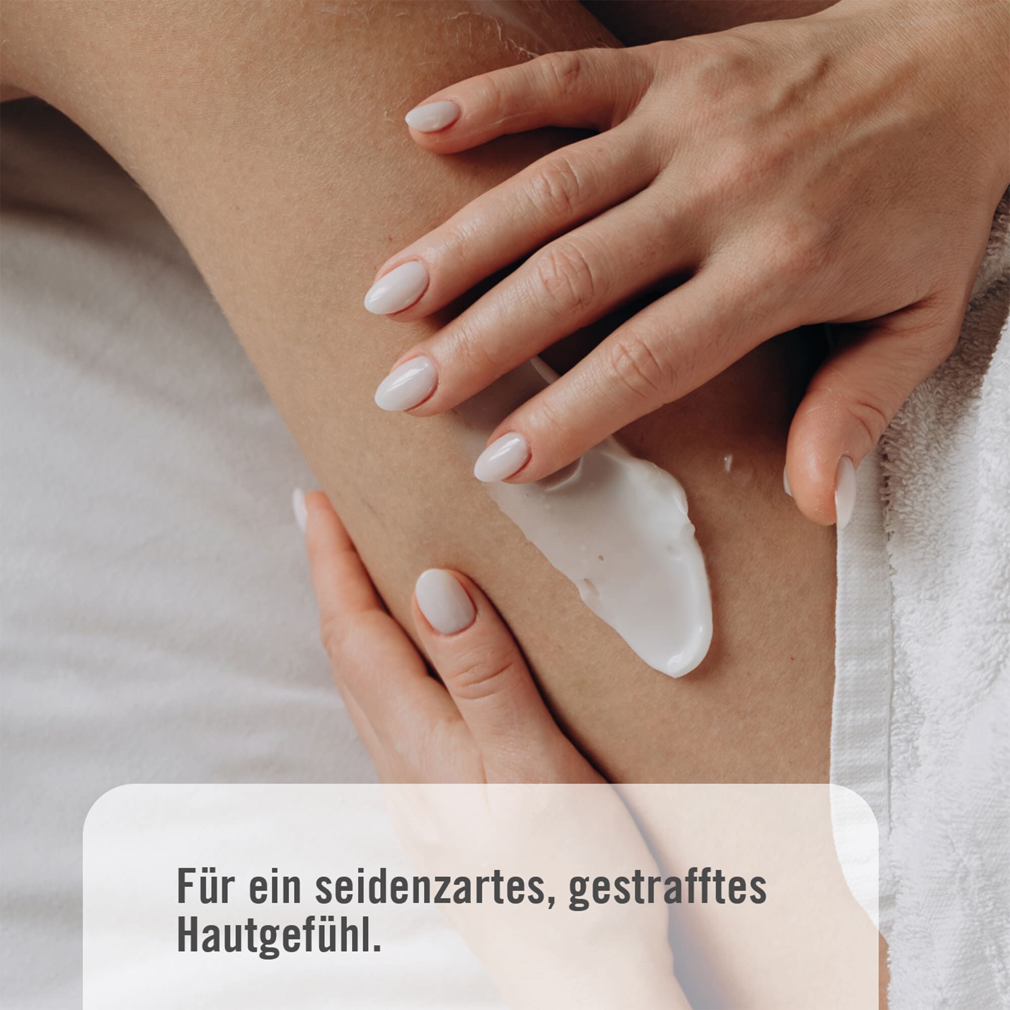 Für ein seidenzartes, gestrafftes Hautgefühl