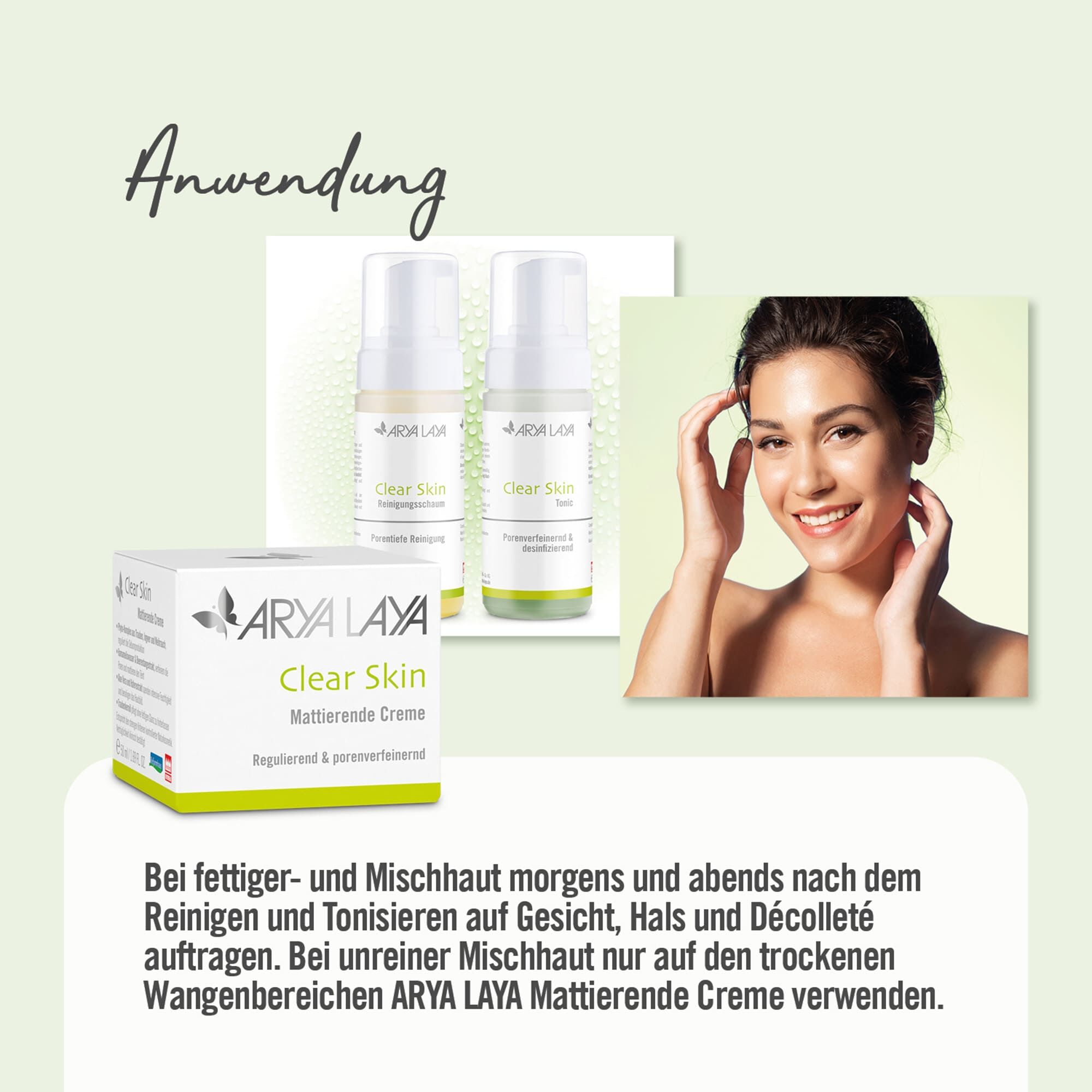 Anwendung ARYA LAYA Clear Skin Mattierende Creme