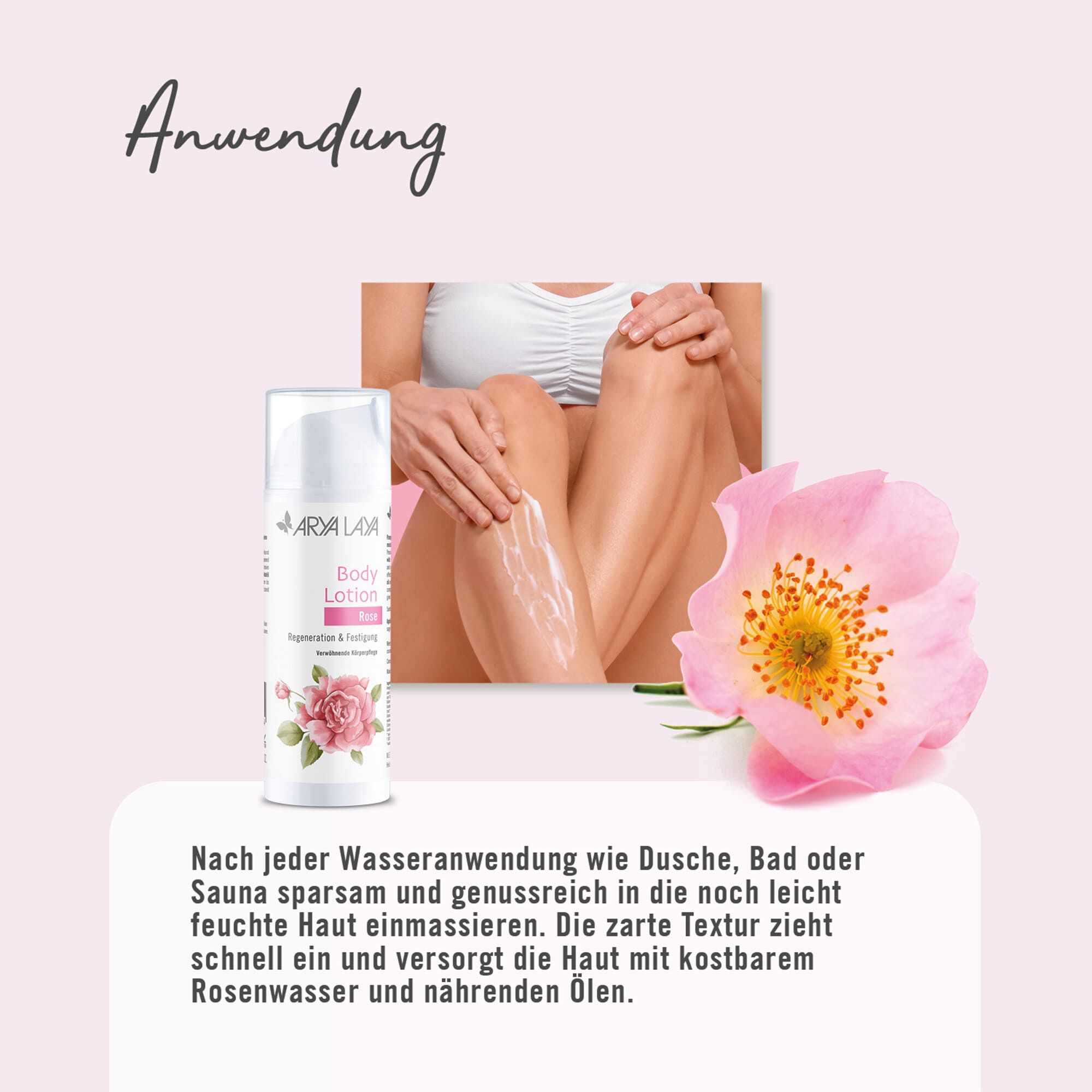 Anwendung ARYA LAYA Body Lotion Rose