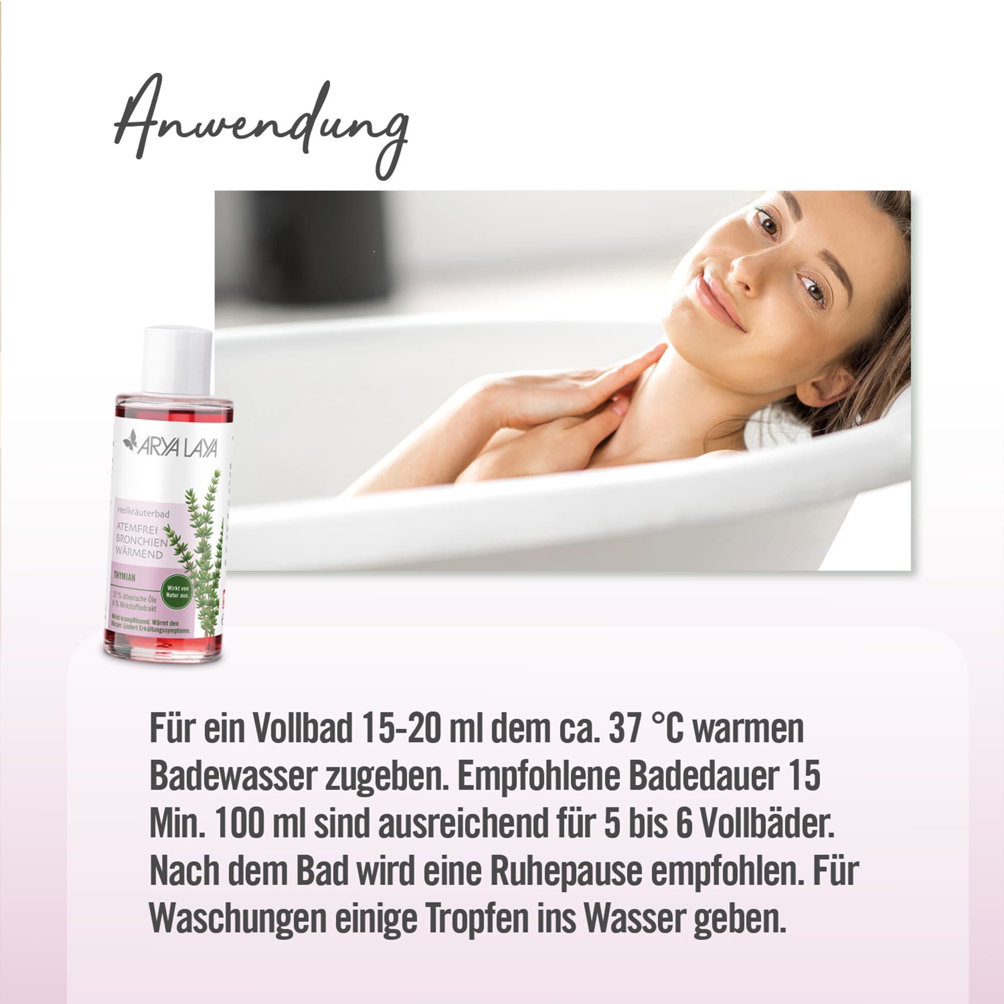 Anwendung ARYA LAYA Heilkräuterbad Thymian - Atemfrei
