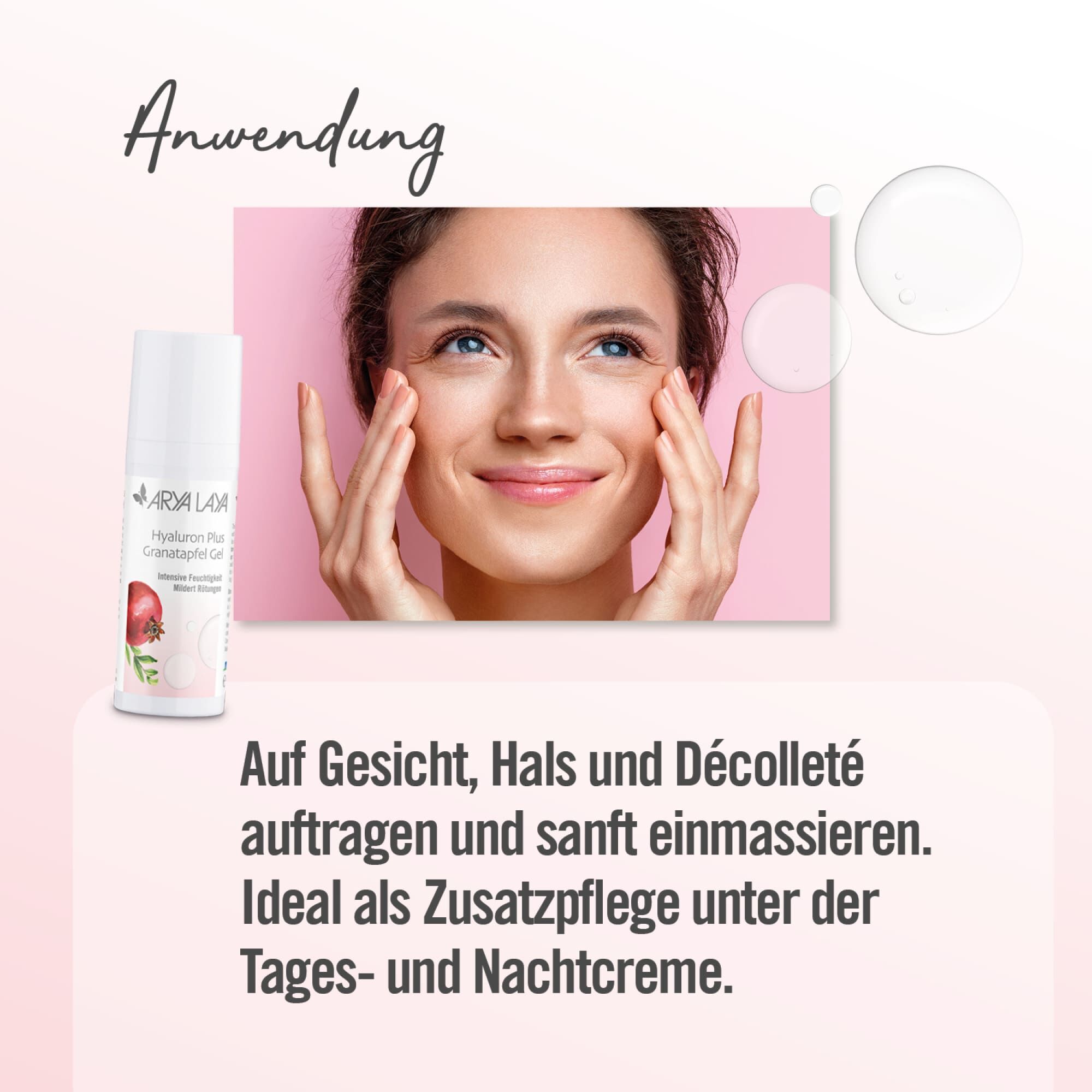 Anwendung ARYA LAYA Hyaluron Plus Gel mit Granatapfel