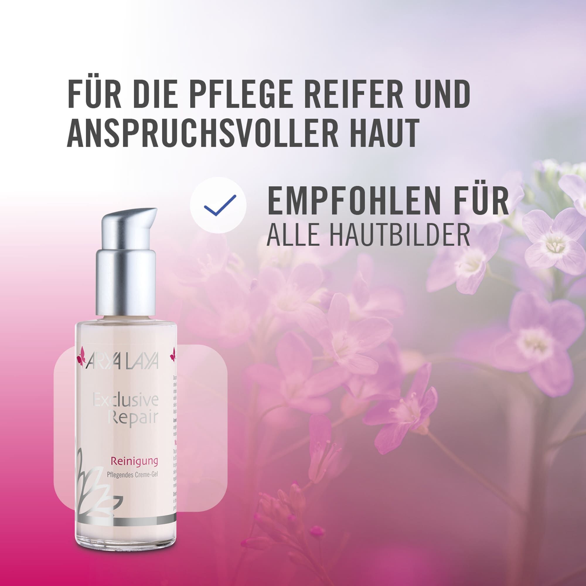 Für die Pflege reifer und anspruchsvoller Haut - geeignet für alle Hauttypen