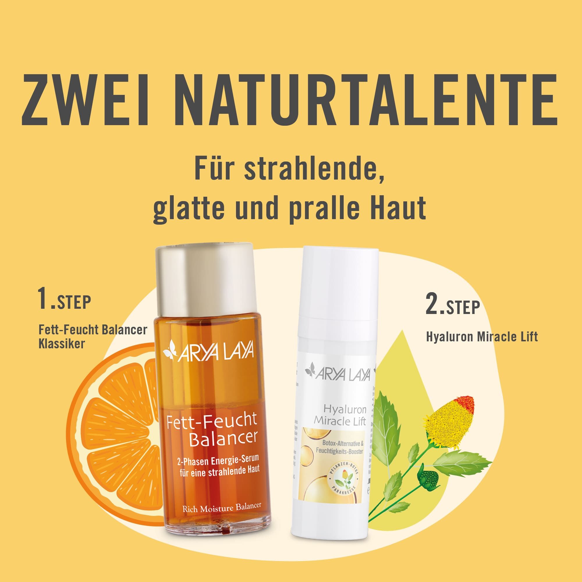 Zwei Naturtalente: für strahlende, glatte und pralle Haut