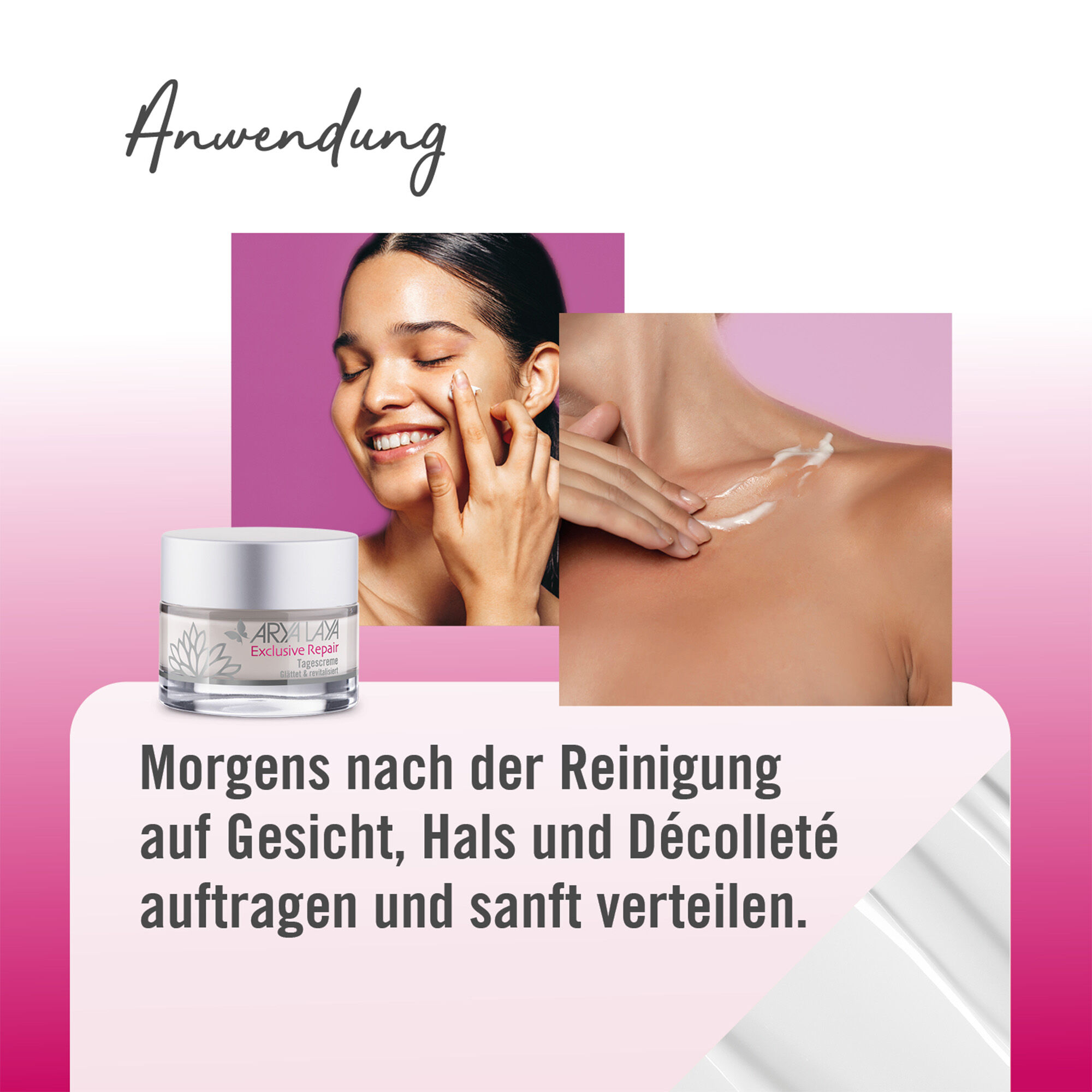 Anwendung ARYA LAYA Exclusive Repair Tagescreme