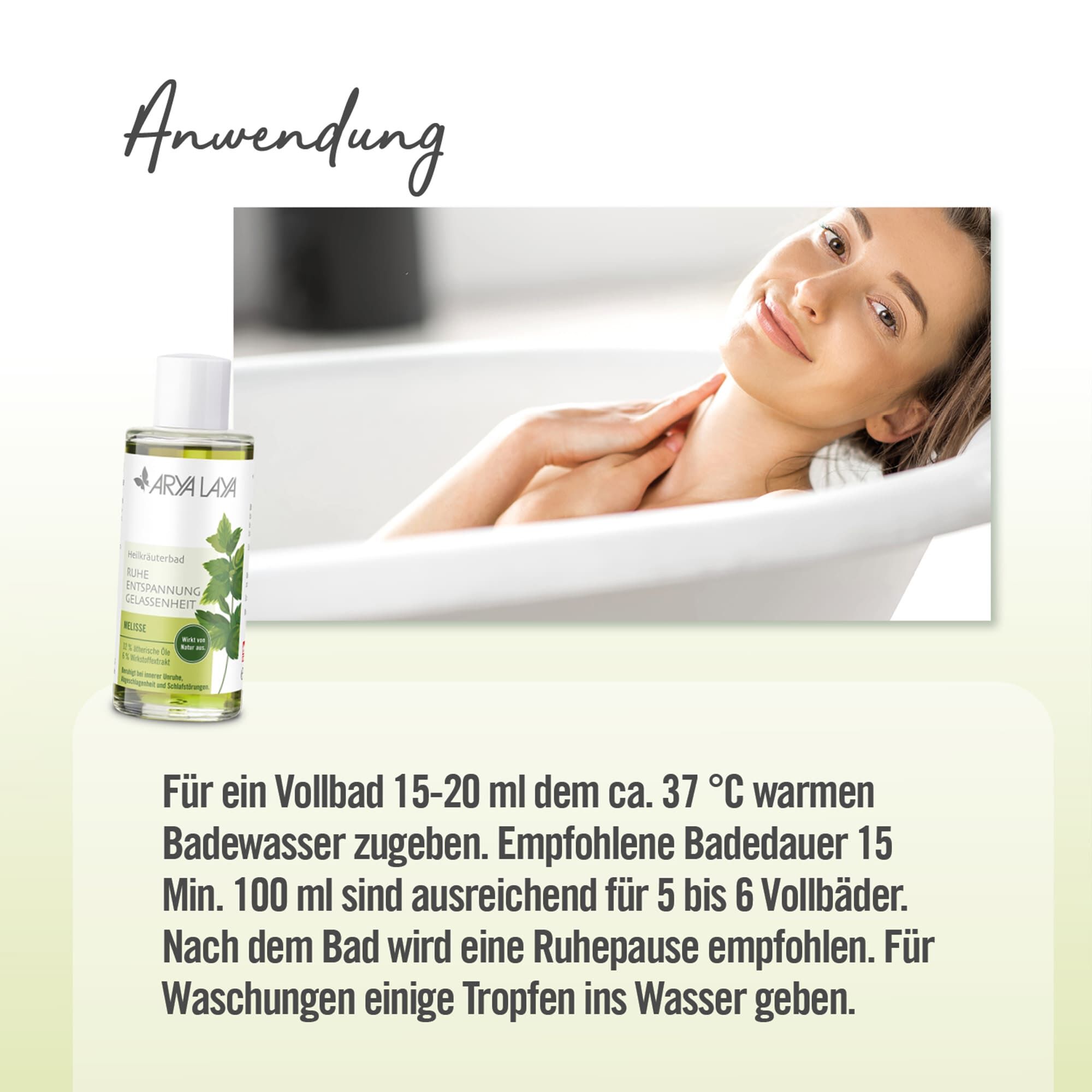 Anwendung ARYA LAYA Heilkräuterbad Melisse - Ruhe