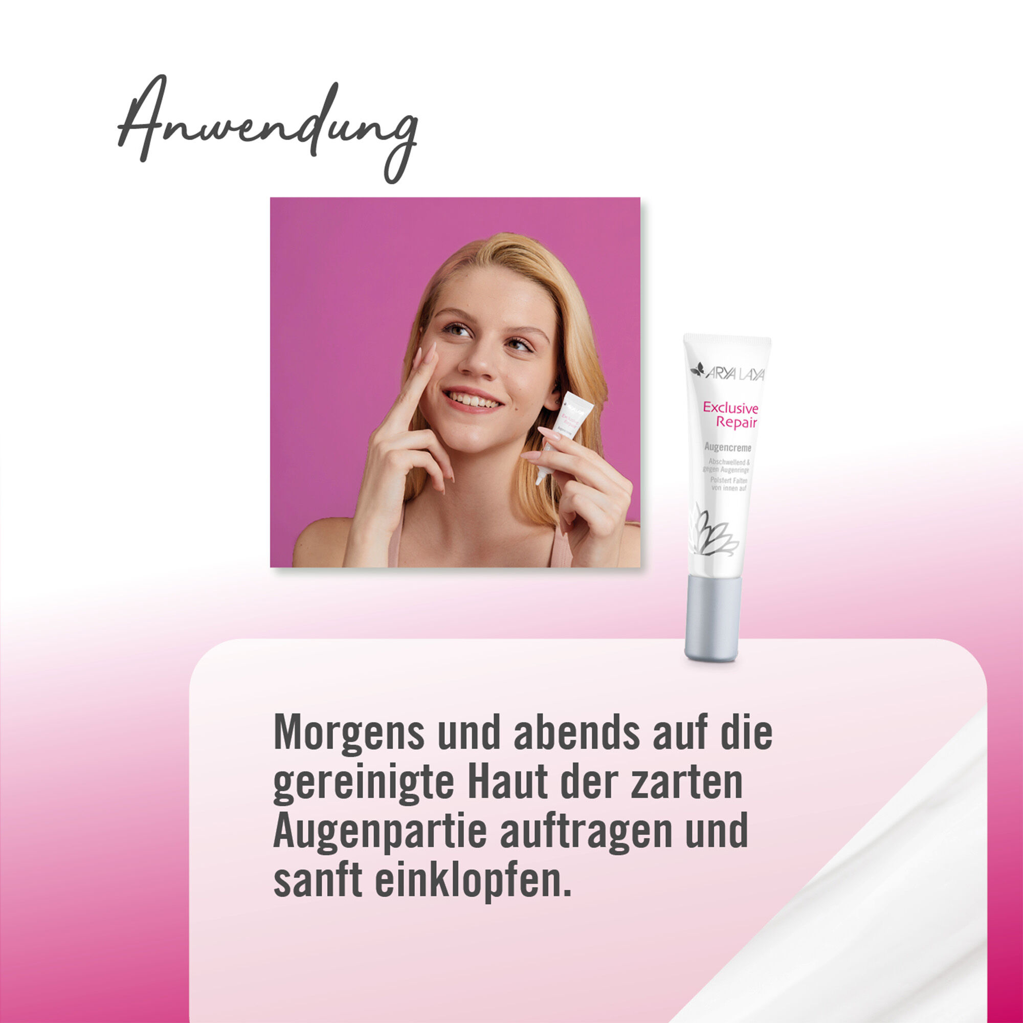 Anwendung ARYA LAYA Exclusive Repair Augencreme