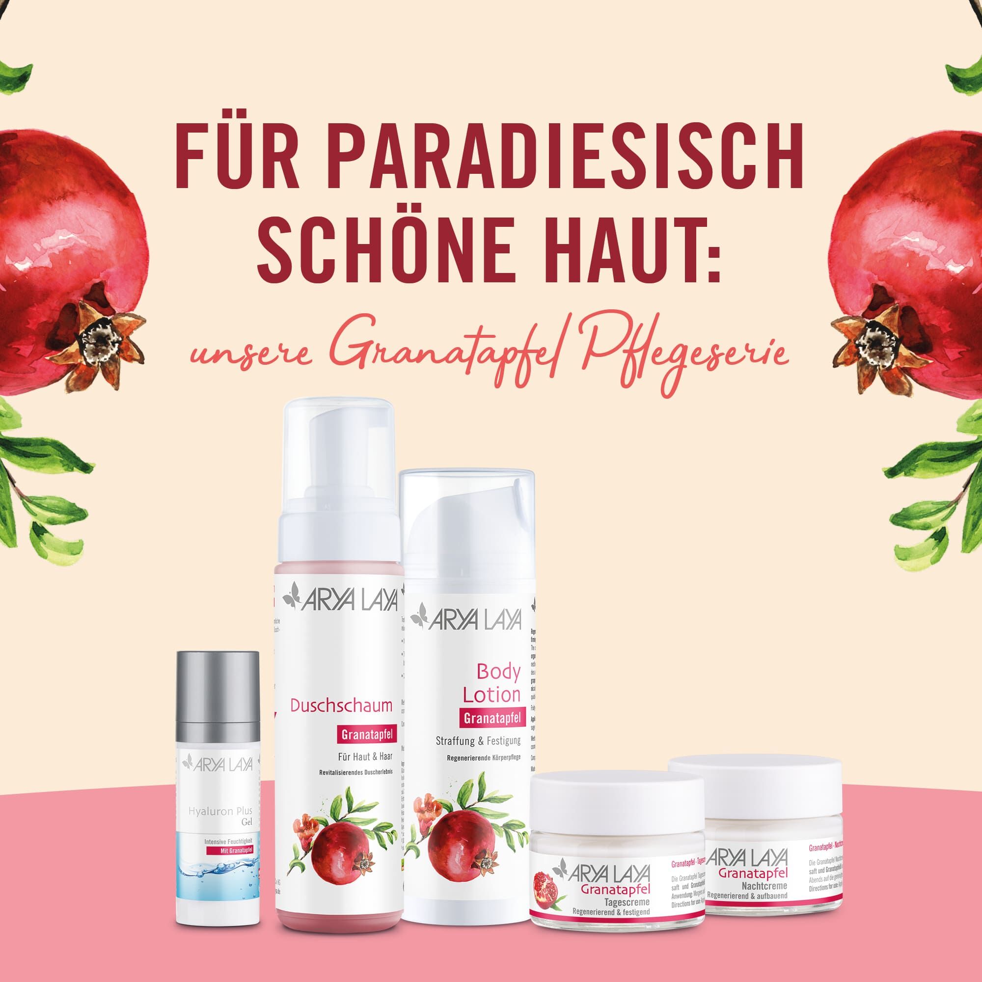 Für paradiesisch schöne Haut: unsere Granatapfel Pflegeserie