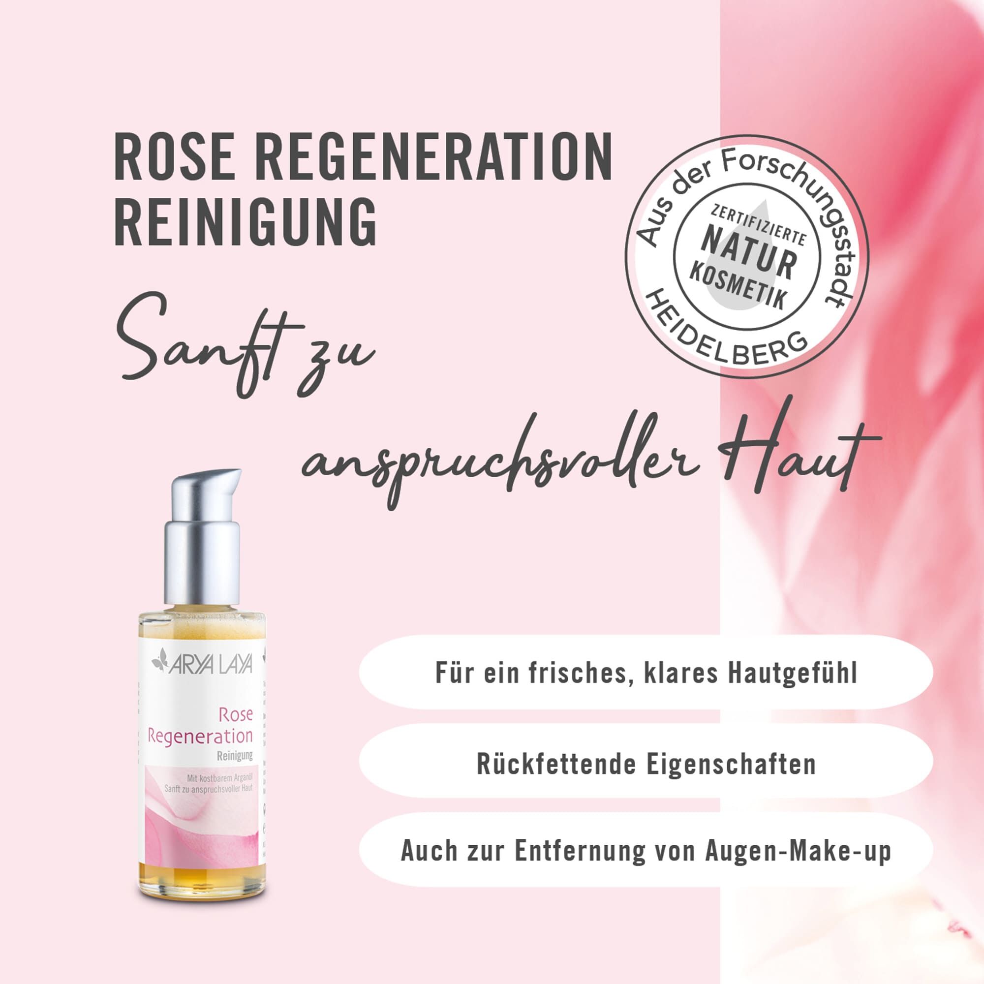 Wirkweise ARYA LAYA Rose Regeneration Reinigung