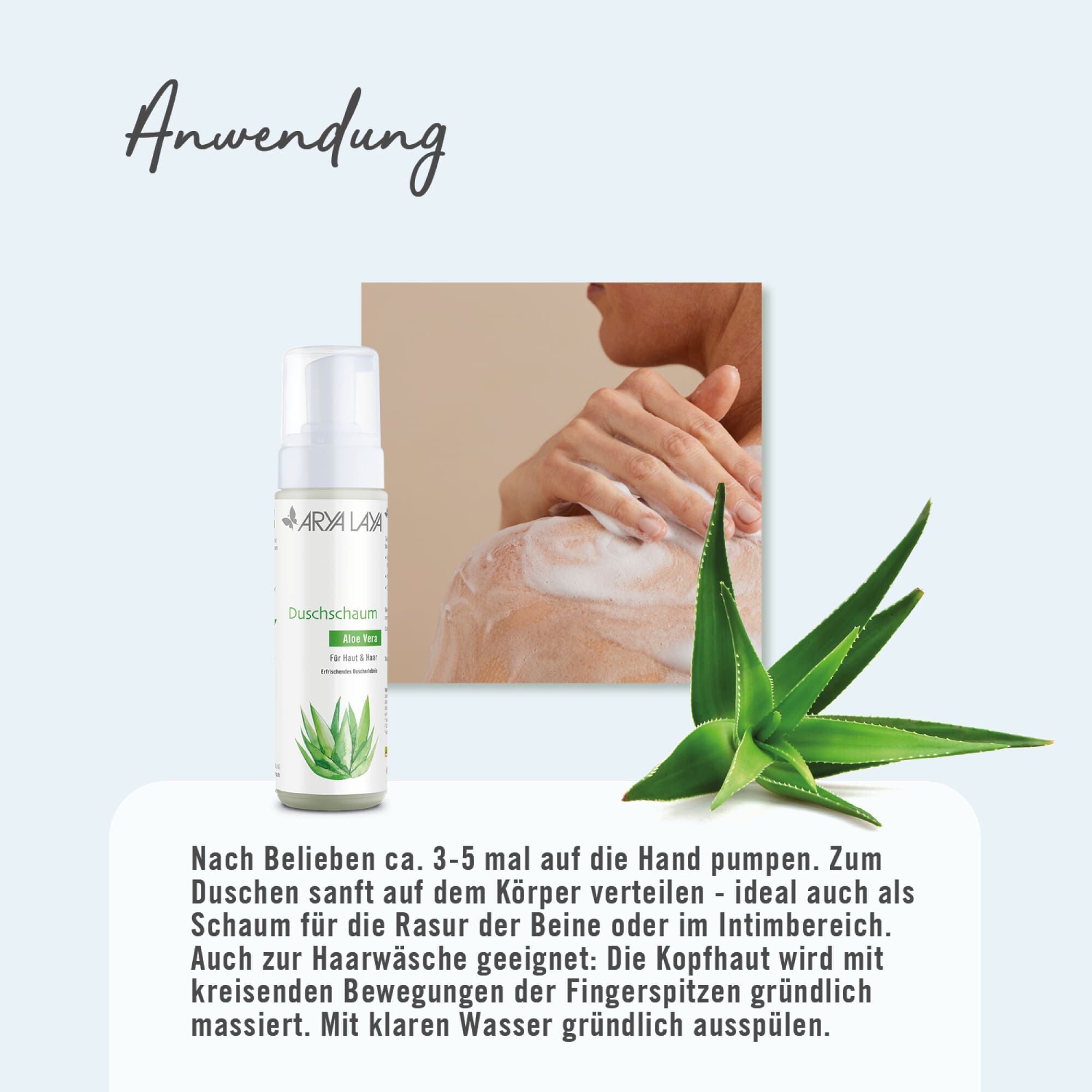 Anwendung ARYA LAYA Duschschaum Aloe Vera