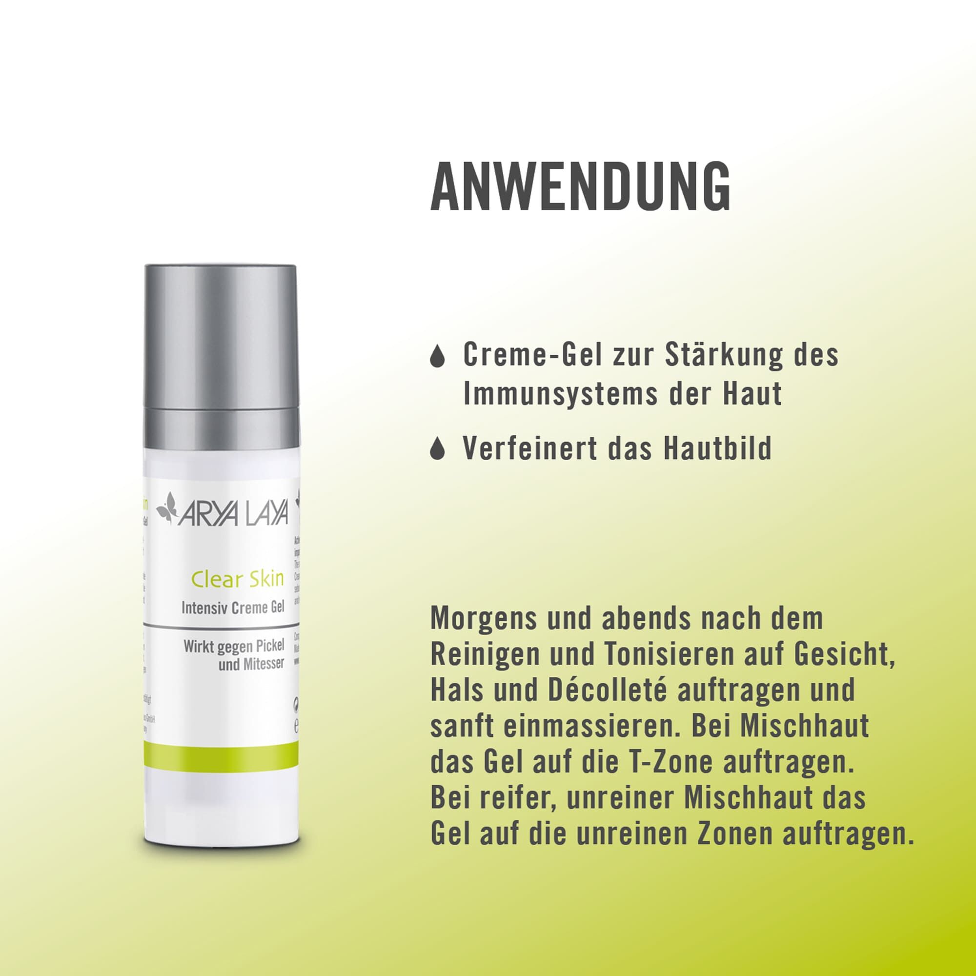 Anwendung ARYA LAYA Clear Skin Intensiv Creme Gel