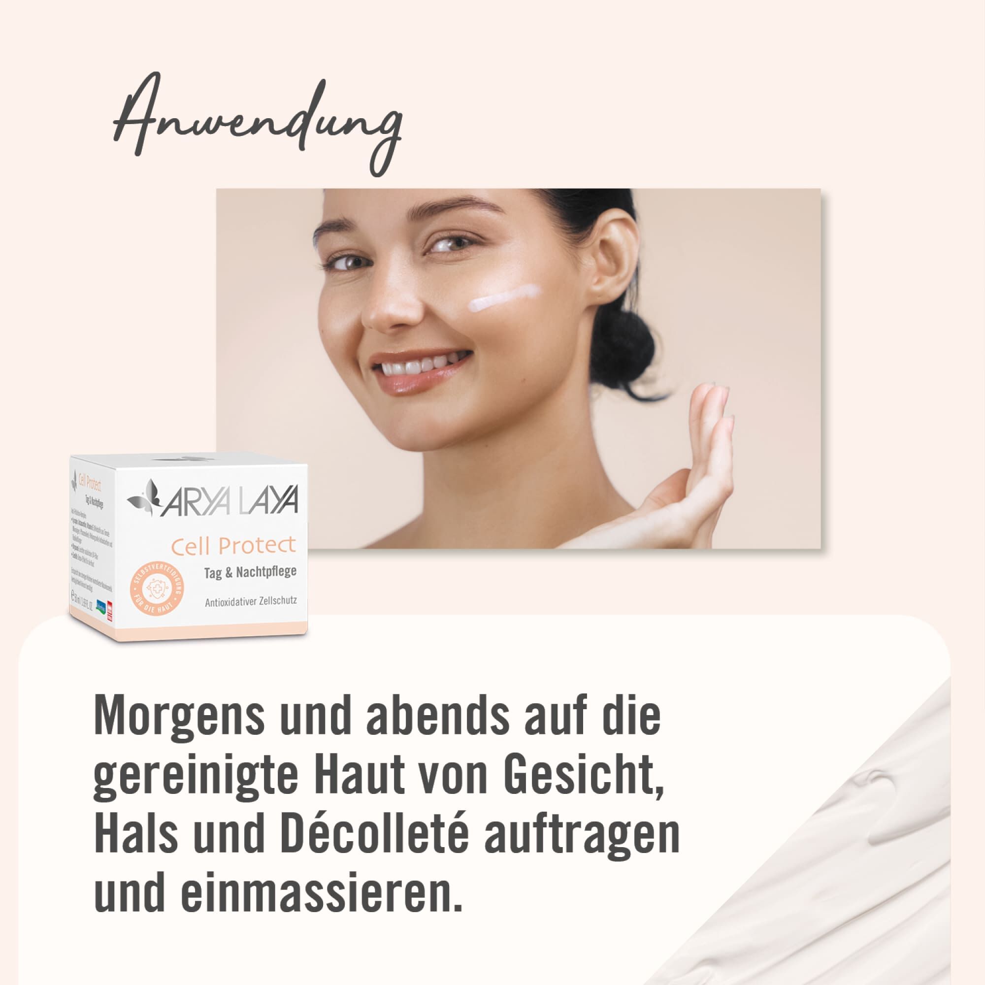 Anwendung ARYA LAYA Cell Protect Tag und Nachtpflege