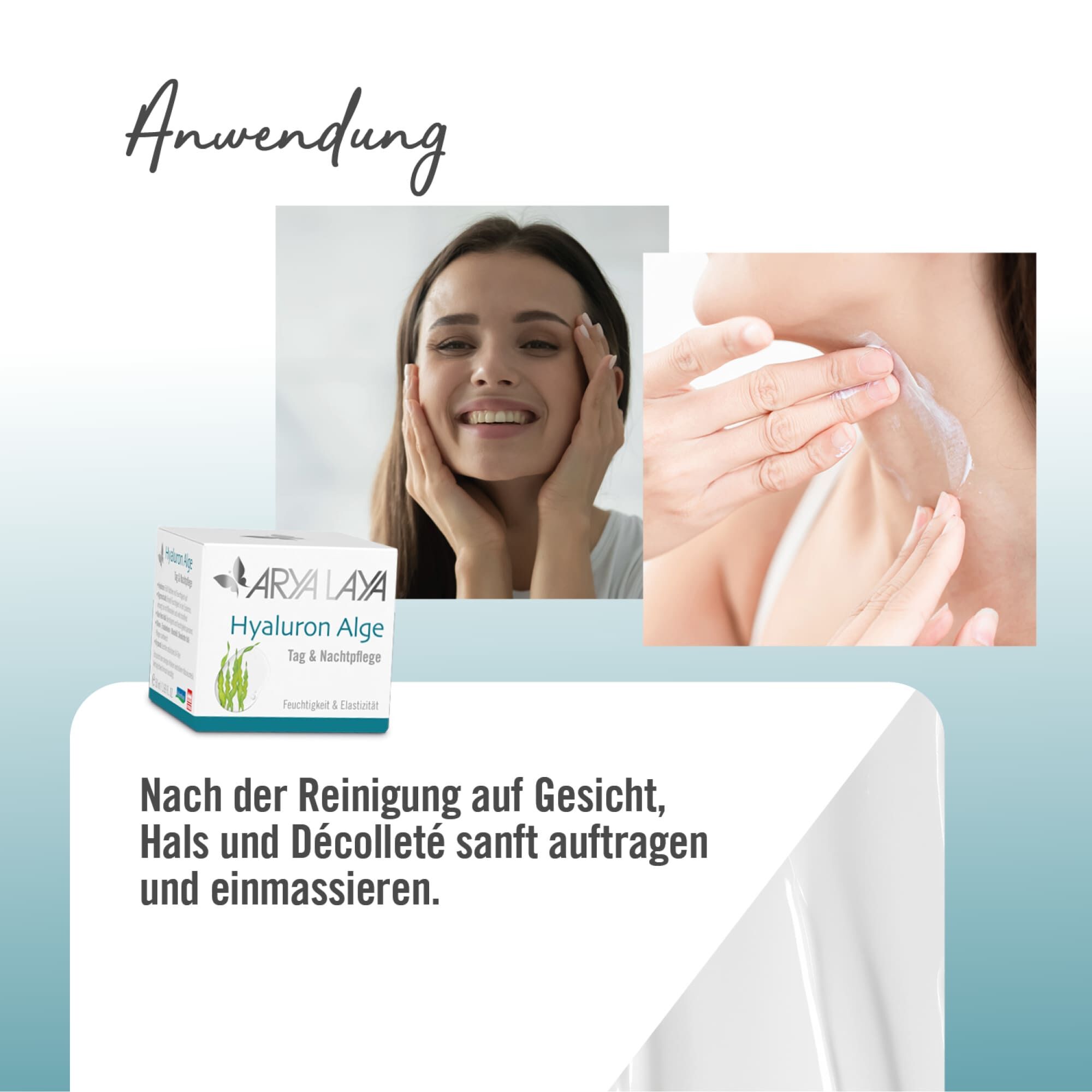 Anwendung ARYA LAYA Hyaluron Alge Tag & Nachtpflege